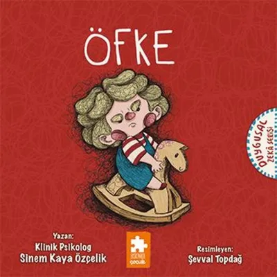 Öfke - Duygusal Zeka Serisi