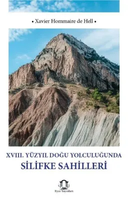 18. Yüzyıl Doğu Yolculuğunda Silifke Sahilleri