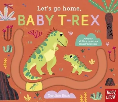 Let'S Go Home Baby T-Rex
