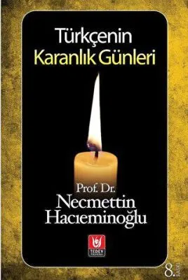 Türkçenin Karanlık Günleri