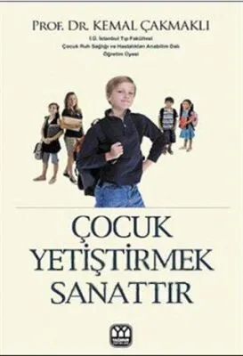 Çocuk Yetiştirmek Sanattır