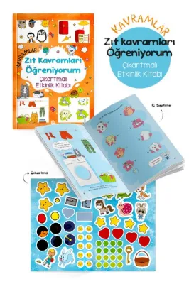 Kavramlar - Zıt Kavramları Öğreniyorum Çıkartmalı Etkinlik Kitabı 3 + Yaş
