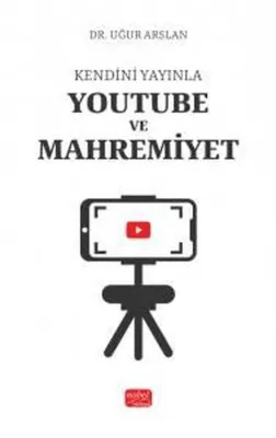 Kendini Yayınla - Youtube ve Mahremiyet