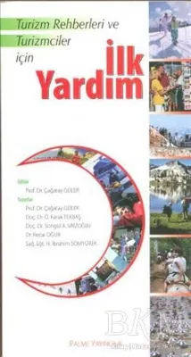 Turizm Rehberleri ve Turizmciler İçin İlk Yardım