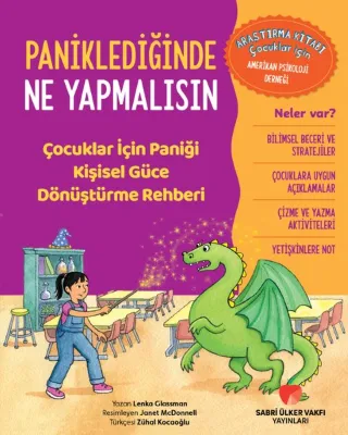 Paniklediğinde Ne Yapmalısın - Çocuklar İçin Paniği Kişisel Güce Dönüştürme Rehberi
