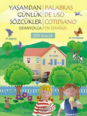 Yaşamdan Günlük Sözcükler İspanyolca - Palabras De Uso Cotidiano En Espanol 500 Sözcük