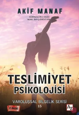 Teslimiyet Psikolojisi - Varoluşsal Bilgelik Serisi 15