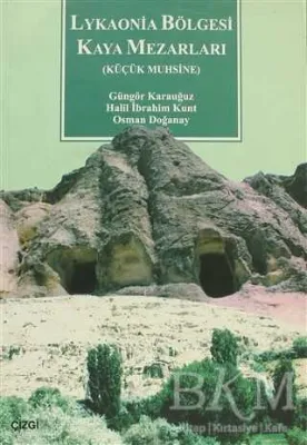 Lykaonia Bölgesi Kaya Mezarları