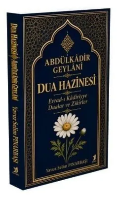Dua Hazinesi-Abdülkadir Geylani-Evrad-ı Kadiriyye Dualar ve Zikirler