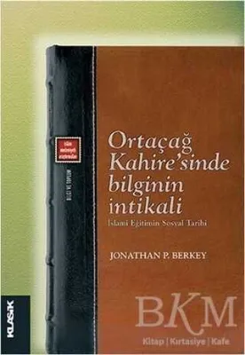 Ortaçağ Kahire’sinde Bilginin İntikali