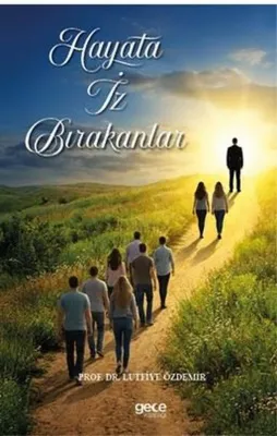 Hayata İz Bırakanlar