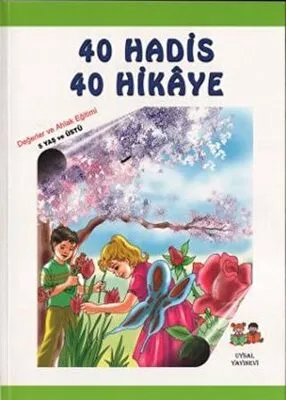 Çocuklara 40 Hadis 40 Hikaye