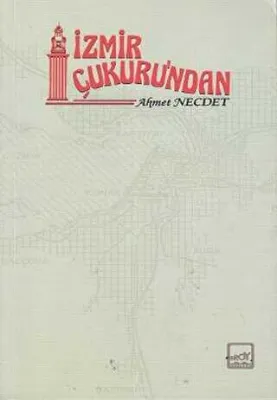 İzmir Çukuru’ndan