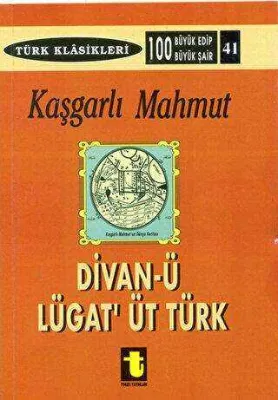 Kaşgarlı Mahmud ve Divan-ı Lugat-it Türk