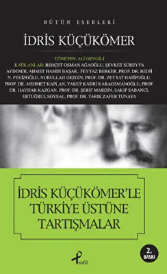İdris Küçükömer’le Türkiye Üstüne Tartışmalar