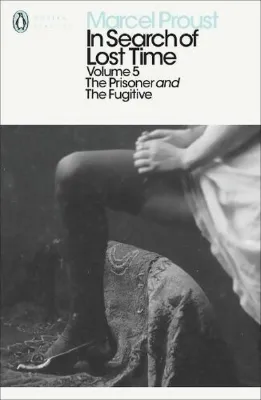 In Search of Lost Time: Volume 5 (Penguin Modern Classics)