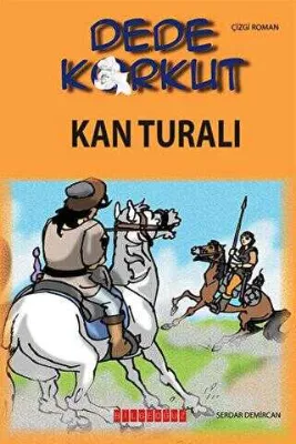 Dede Korkut - Kan Turalı