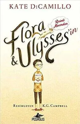 Flora ve Ulysses`in Resimli Maceraları
