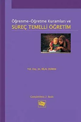 Öğrenme Öğretme Kuramları ve Süreç Temelli Öğretim