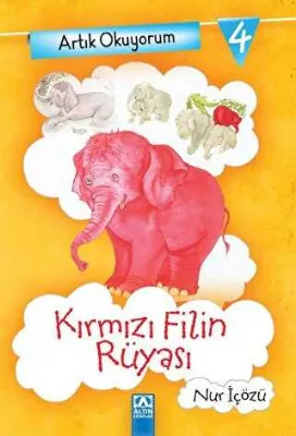 Artık Okuyorum 4: Kırmızı Filin Rüyası