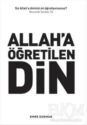 Allah`a Öğretilen Din