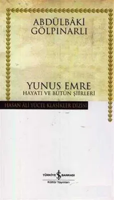 Yunus Emre Hayatı ve Bütün Şiirleri
