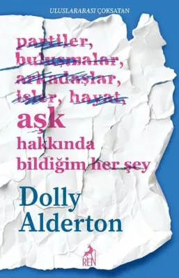 Aşk Hakkında Bildiğim Her Şey
