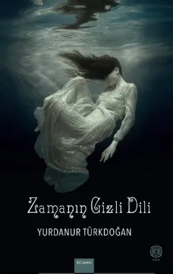 Zamanın Gizli Dili