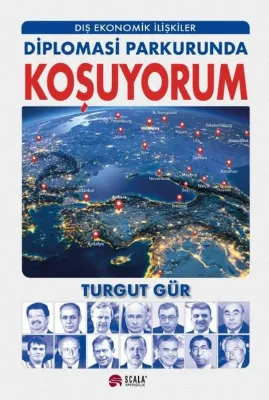 Diplomasi Parkurunda Koşuyorum - Dış Ekonomik İlişkiler