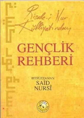 Risale-i Nur Külliyatından Gençlik Rehberi