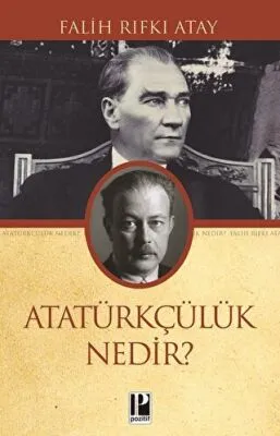 Atatürkçülük Nedir?