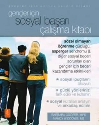 Gençler İçin Sosyal Başarı Çalışma Kitabı - Gençler İçin Anında Yardım Kitabı