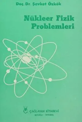 Nükleer Fizik Problemleri