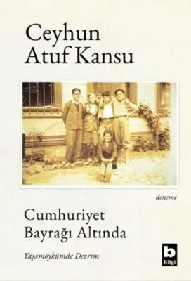 Cumhuriyet Bayrağı Altında Yaşamöykümde Devrim