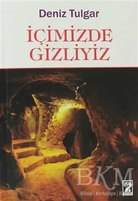 İçimizde Gizliyiz