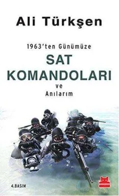 1963`ten Günümüze SAT Komandoları ve Anılarım