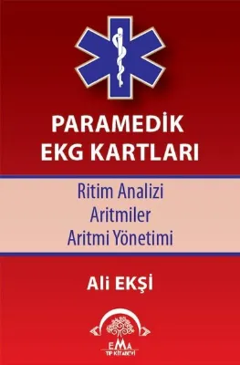Paramedik EKG Kartları - Ritim Analizi-Aritmiler-Aritmi Yönetimi