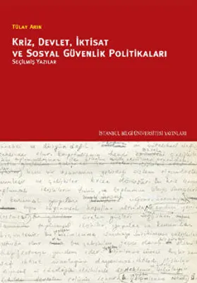 Kriz, Devlet, İktisat ve Sosyal Güvenlik Politikaları