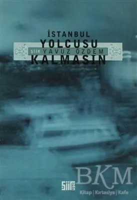 İstanbul Yolcusu Kalmasın
