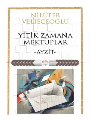 Yitik Zamana Mektuplar - Ayzit