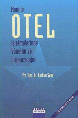 Modern Otel İşletmelerinde Yönetim ve Organizasyon
