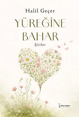 Yüreğine Bahar