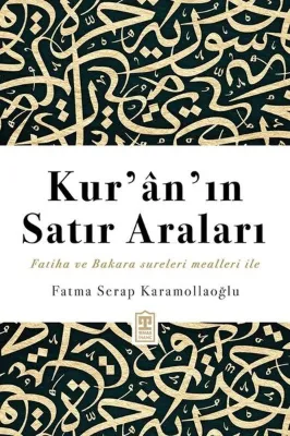 Kur'an'ın Satır Araları - Fatiha ve Bakara Sureleri Mealleri İle