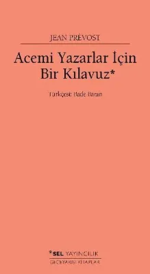Acemi Yazarlar İçin Bir Kılavuz
