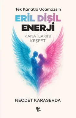 Eril Dişil Enerji - Kanatlarını Keşfet