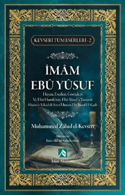 İmam Ebu Yusuf Hayatı Eserleri Görüşleri - Kevseri Tüm Eserleri 2