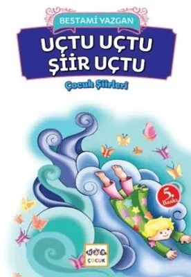 Uçtu Uçtu Şiir Uçtu