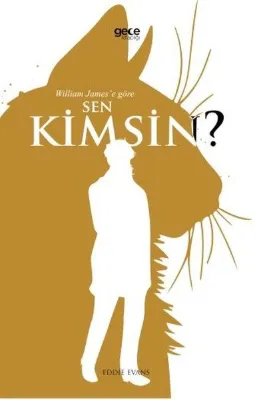 William James'e Göre Sen Kimsin?