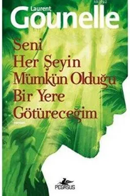 SENİ HER ŞEYİN MÜMKÜN OLDUĞU BİR YERE GÖTÜRECEĞİM