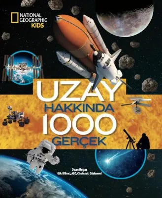 Uzay Hakkında 1000 Gerçek - National Geopraphic Kids